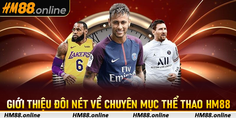 Giới thiệu đôi nét về chuyên mục thể thao HM88