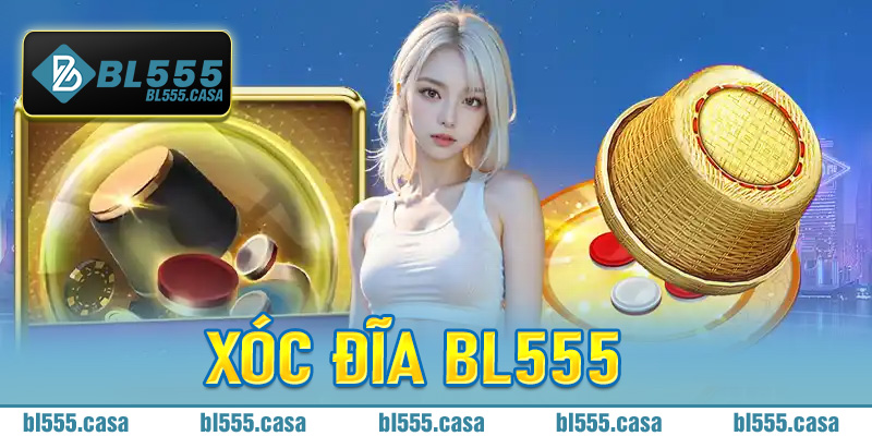 Xóc Đĩa BL555