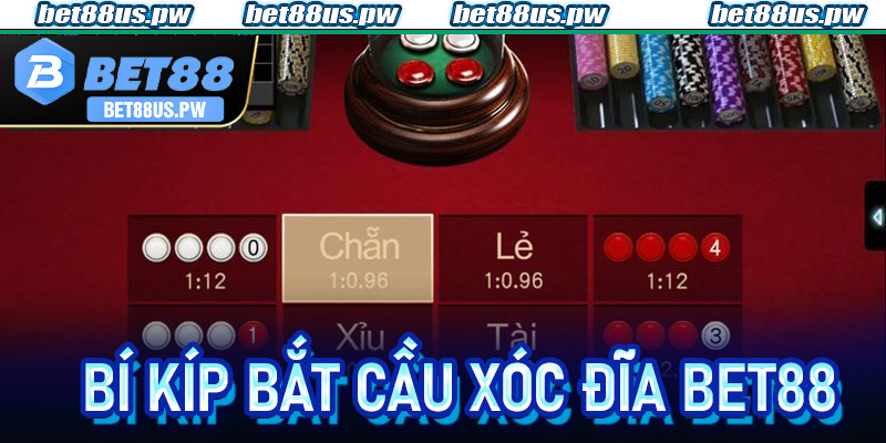 Bắt Cầu Xóc Đĩa Bet88